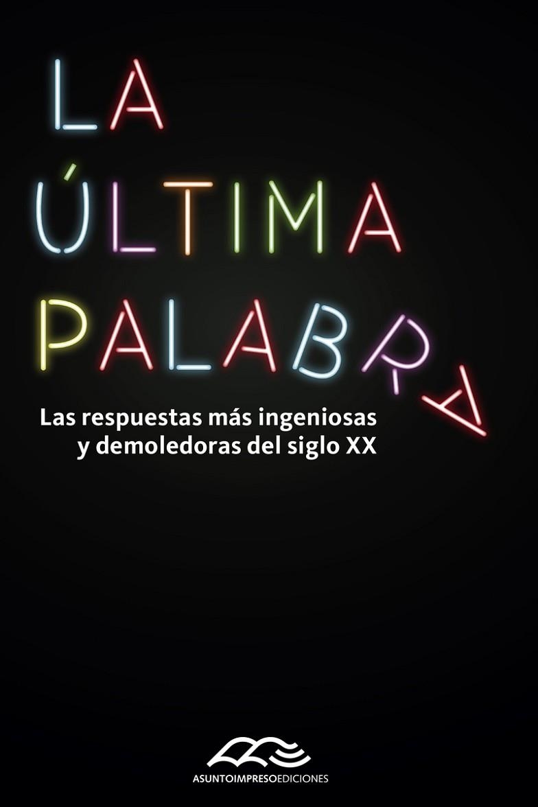 ULTIMA PALABRA, LA | 9789505330317 | INDIJ, GUIDO | Llibreria La Gralla | Llibreria online de Granollers