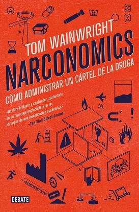 NARCONOMICS | 9788499928340 | WAINWRIGHT, TOM | Llibreria La Gralla | Llibreria online de Granollers