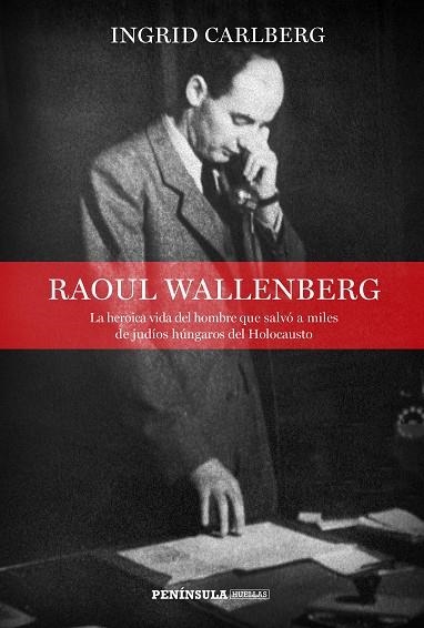 RAOUL WALLENBERG | 9788499426693 | CARLBERG, INGRID | Llibreria La Gralla | Llibreria online de Granollers