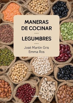 MANERAS DE COCINAR LEGUMBRES | 9788416895465 | MARTIN GRIS, JOSE / ROS, EMMA | Llibreria La Gralla | Llibreria online de Granollers