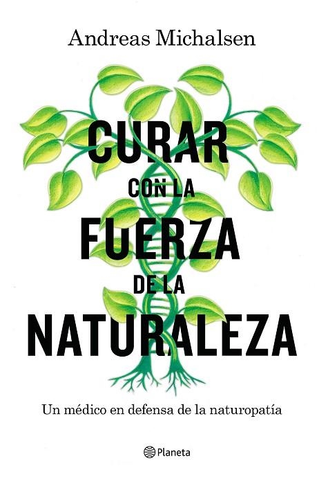 CURAR CON LA FUERZA DE LA NATURALEZA | 9788408181453 | MICHALSEN, ANDREAS/THORBRIETZ, PETRA | Llibreria La Gralla | Llibreria online de Granollers
