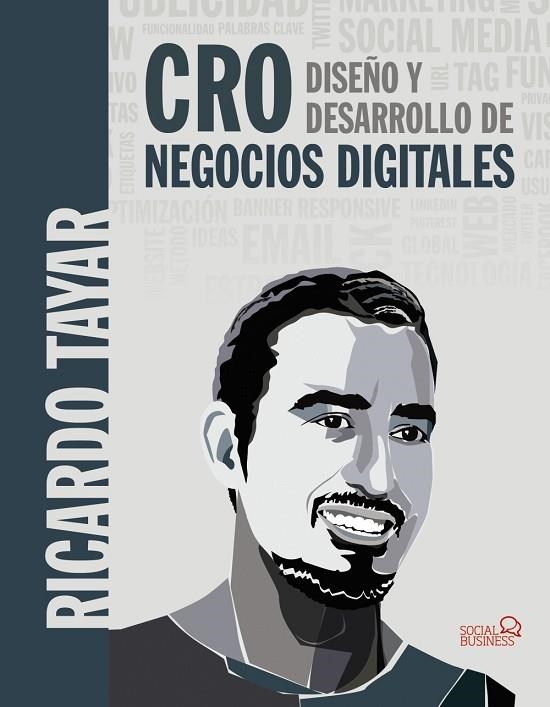 CRO DISEÑO Y DESARROLLO DE NEGOCIOS DIGITALES | 9788441539570 | TAYAR LÓPEZ, RICARDO | Llibreria La Gralla | Llibreria online de Granollers