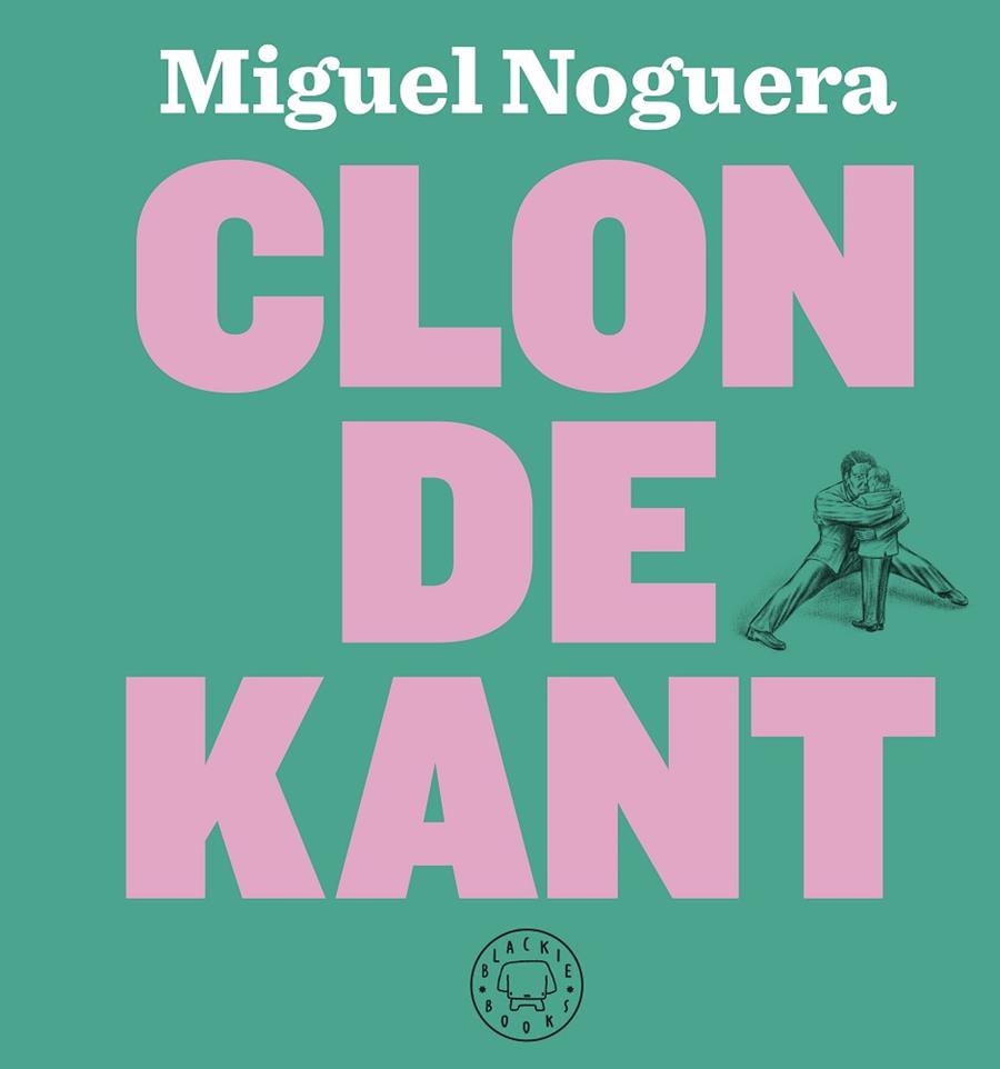 CLON DE KANT | 9788417059323 | NOGUERA, MIGUEL | Llibreria La Gralla | Llibreria online de Granollers