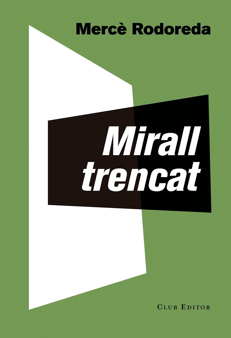 MIRALL TRENCAT | 9788473292283 | RODOREDA, MERCÈ | Llibreria La Gralla | Llibreria online de Granollers