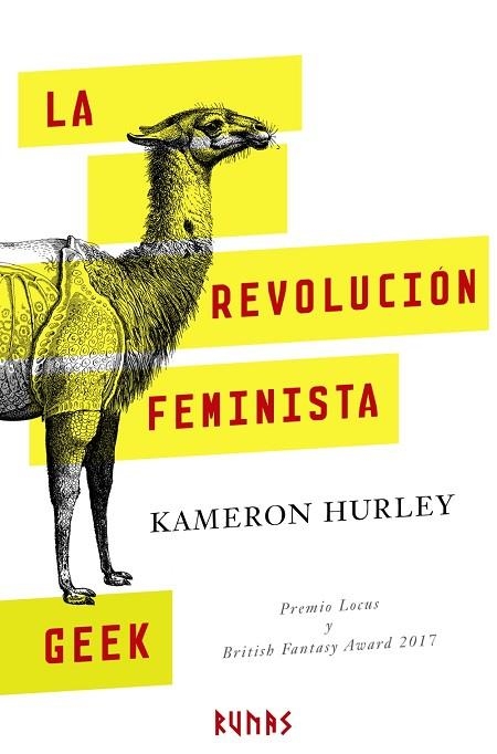 REVOLUCIÓN FEMINISTA GEEK, LA | 9788491810148 | HURLEY, KAMERON | Llibreria La Gralla | Llibreria online de Granollers