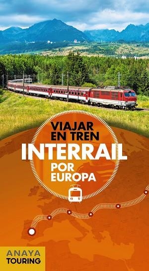 INTERRAIL POR EUROPA ANAYA TOURING 2018 | 9788491581048 | CABRERA, DAVID | Llibreria La Gralla | Llibreria online de Granollers
