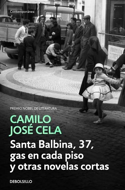 SANTA BALBINA, 37, GAS EN CADA PISO Y OTRAS NOVELAS CORTAS (BOLSILLO) | 9788466342308 | CELA, CAMILO JOSE | Llibreria La Gralla | Llibreria online de Granollers