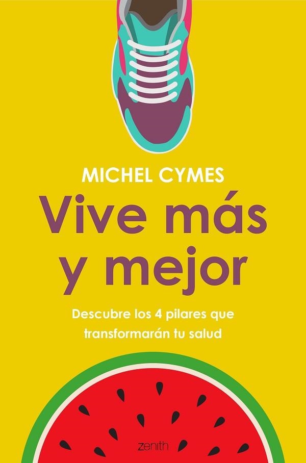 VIVE MÁS Y MEJOR | 9788408185482 | CYMES, MICHEL | Llibreria La Gralla | Llibreria online de Granollers