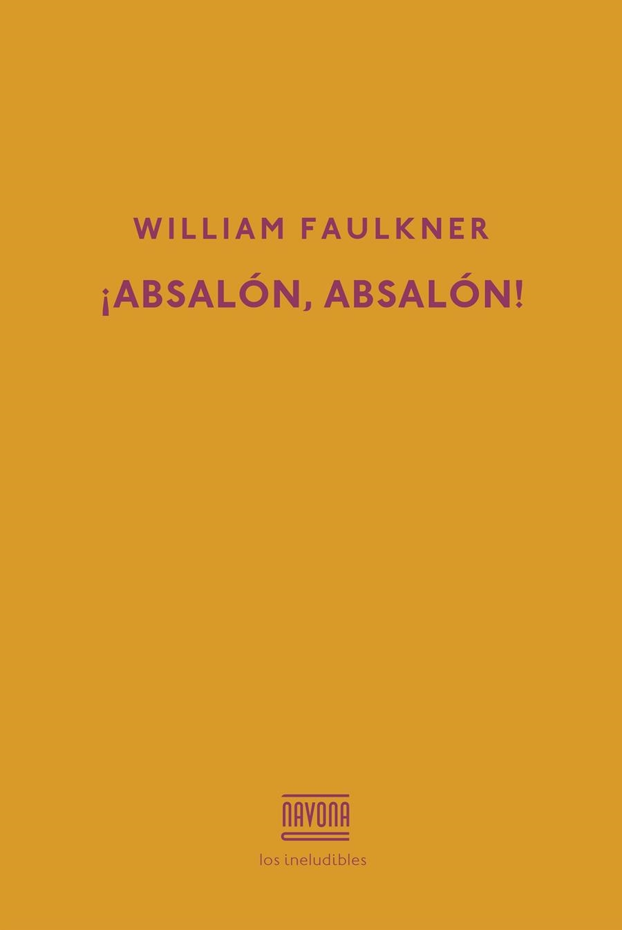 ABSALÓN, ABSALÓN! | 9788417181277 | FAULKNER, WILLIAM | Llibreria La Gralla | Llibreria online de Granollers