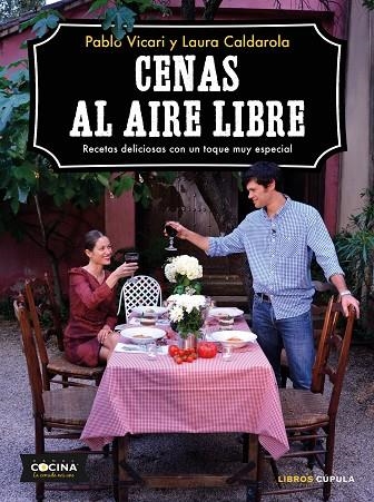 CENAS AL AIRE LIBRE | 9788448024468 | VICARI, PABLO; CALDAROLA, LAURA | Llibreria La Gralla | Llibreria online de Granollers