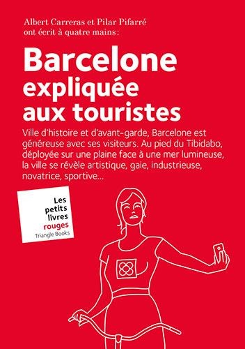 BARCELONE EXPLIQUE  AUX TOURISTES | 9788484788133 | CARRERAS, ALBERT; PIFARRÉ, PILAR | Llibreria La Gralla | Llibreria online de Granollers