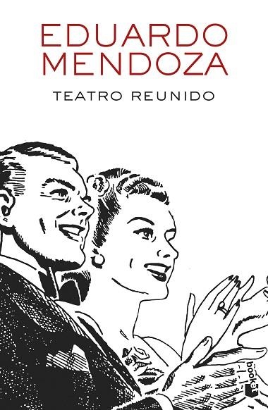 TEATRO REUNIDO | 9788432234156 | MENDOZA, EDUARDO | Llibreria La Gralla | Llibreria online de Granollers