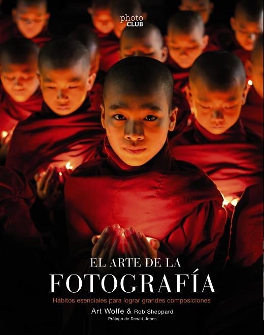 ARTE DE LA FOTOGRAFÍA  (2ª EDICIÓN), EL | 9788441540491 | WOLFE, ART/SHEPPARD, ROB | Llibreria La Gralla | Llibreria online de Granollers