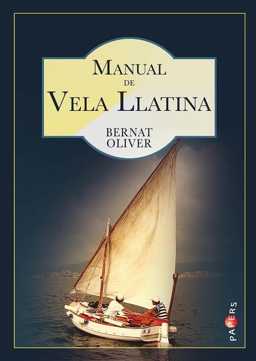 MANUAL DE VELA LLATINA | 9788417113308 | OLIVER FONT, BERNAT | Llibreria La Gralla | Llibreria online de Granollers