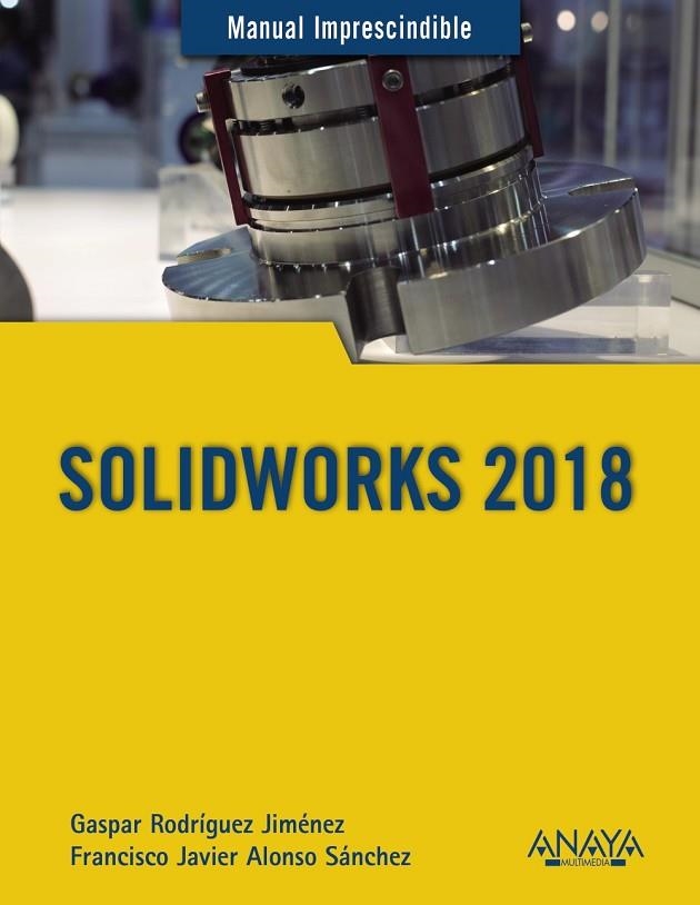 SOLIDWORKS 2018 | 9788441540644 | VVAA | Llibreria La Gralla | Llibreria online de Granollers