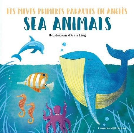 SEA ANIMALS | 9788490348239 | LÁNG, ANNA | Llibreria La Gralla | Llibreria online de Granollers