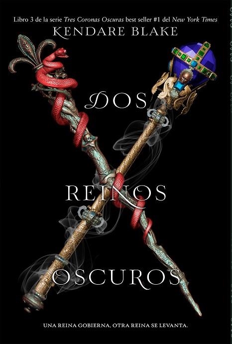DOS REINOS OSCUROS TRES CORONAS OSCURAS 3 | 9788494947070 | BLAKE, KENDARE | Llibreria La Gralla | Llibreria online de Granollers