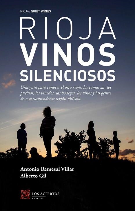 RIOJA: VINOS SILENCIOSOS | 9788412120202 | REMESAL VILLAR, ANTONIO/GIL GIL, ALBERTO | Llibreria La Gralla | Llibreria online de Granollers