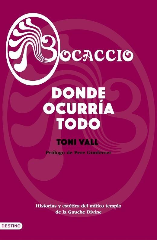 BOCACCIO DONDE OCURRÍA TODO | 9788423356775 | VALL, TONI | Llibreria La Gralla | Llibreria online de Granollers