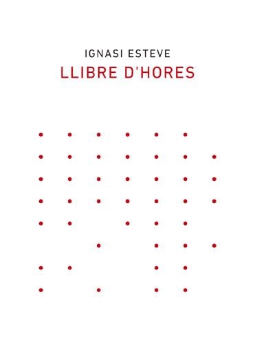 LLIBRE D'HORES | 9788418253003 | IGNASI ESTEVE | Llibreria La Gralla | Llibreria online de Granollers