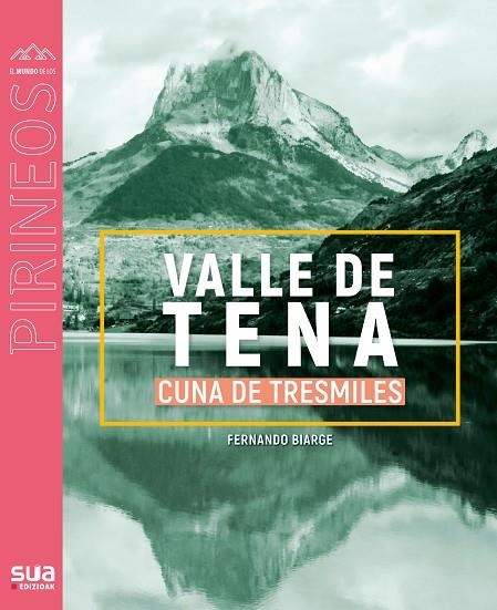 VALLE DE TENA. CUNA DE TRESMILES | 9788482167589 | BIARGE, FERNANDO | Llibreria La Gralla | Llibreria online de Granollers
