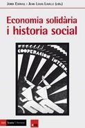 ECONOMIA SOLIDARIA I HISTORIA SOCIAL | 9788498889574 | ESTIVILL, JORDI; LAVILLE, JEAN LOUIS | Llibreria La Gralla | Llibreria online de Granollers
