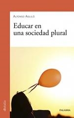 EDUCAR EN UNA SOCIEDAD PLURAL (BOLSILLO) | 9788413680378 | AGUILO, ALFONSO | Llibreria La Gralla | Llibreria online de Granollers