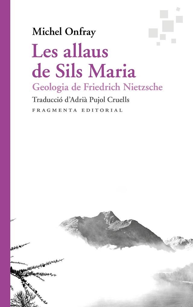 ALLAUS DE SILS MARIA, LES  | 9788417796471 | ONFRAY, MICHEL | Llibreria La Gralla | Llibreria online de Granollers