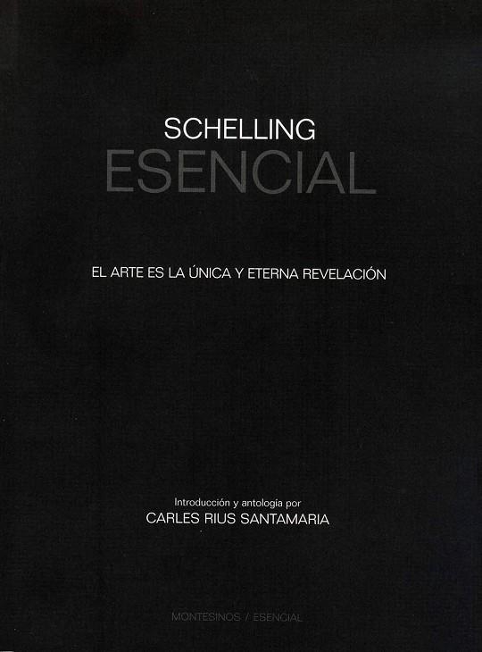 SCHELLING ESENCIAL | 9788415216926 | RIUS SANTAMARÍA, CARLES | Llibreria La Gralla | Llibreria online de Granollers