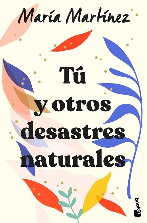 TÚ Y OTROS DESASTRES NATURALES (BOLSILLO) | 9788408246602 | MARTÍNEZ, MARÍA | Llibreria La Gralla | Llibreria online de Granollers
