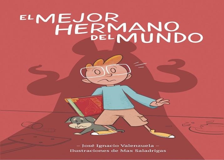 MEJOR HERMANO DEL MUNDO, EL  | 9788416490950 | VALENZUELA, JOSÉ IGNACIO | Llibreria La Gralla | Llibreria online de Granollers