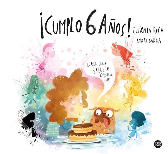 ¡CUMPLO 6 AÑOS! | 9788408248309 | ROCA PALET, ELISENDA/GARCIA, ROBERT | Llibreria La Gralla | Llibreria online de Granollers