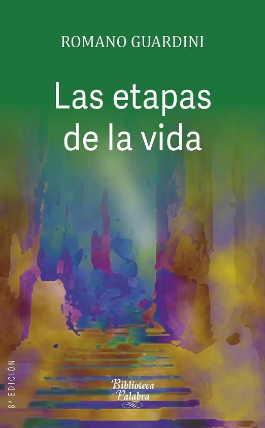 ETAPAS DE LA VIDA, LAS | 9788490618370 | GUARDINI, ROMANO | Llibreria La Gralla | Llibreria online de Granollers
