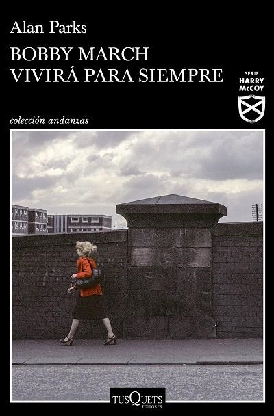 BOBBY MARCH VIVIRÁ PARA SIEMPRE | 9788411070591 | PARKS, ALAN | Llibreria La Gralla | Llibreria online de Granollers