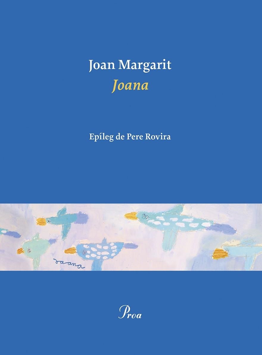 JOANA | 9788475889467 | MARGARIT, JOAN | Llibreria La Gralla | Llibreria online de Granollers