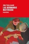 HERMANAS MATERASSI, LAS | 9788418838354 | PALAZZESCHI, ALDO | Llibreria La Gralla | Llibreria online de Granollers
