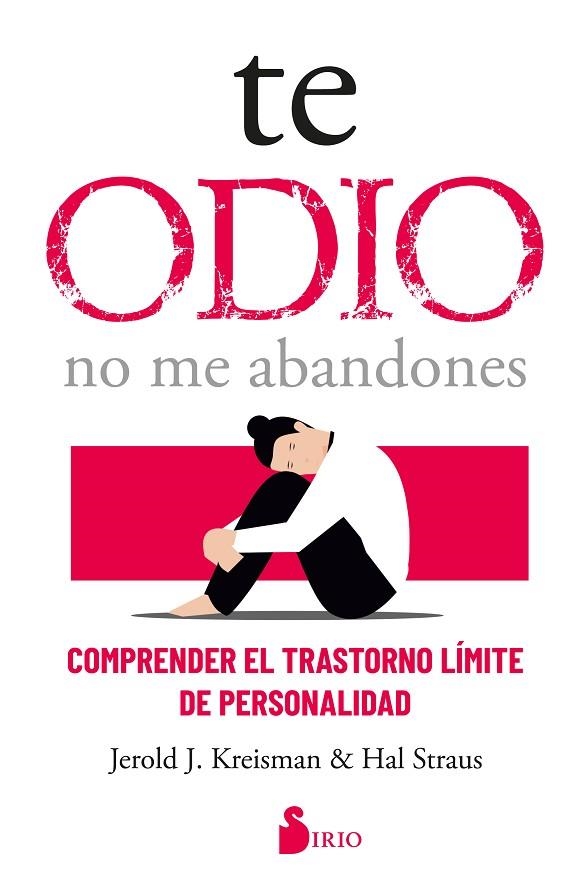 TE ODIO - NO ME ABANDONES | 9788419105288 | KREISMAN, JEROLD J. / STRAUS, HAL | Llibreria La Gralla | Llibreria online de Granollers