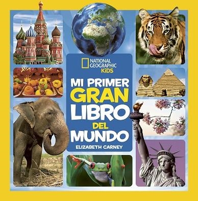 MI PRIMER GRAN LIBRO DEL MUNDO | 9788482988276 | CARNEY, ELIZABETH | Llibreria La Gralla | Llibreria online de Granollers