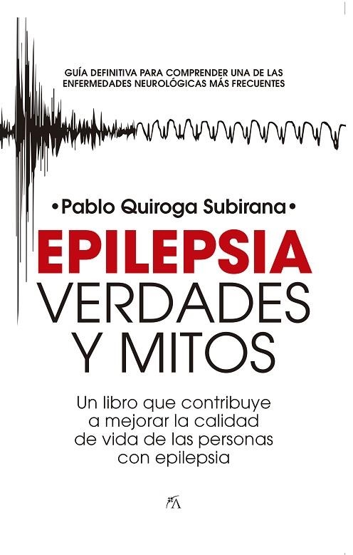 EPILEPSIA: VERDADES Y MITOS | 9788418952166 | QUIROGA SUBIRANA, PABLO | Llibreria La Gralla | Llibreria online de Granollers