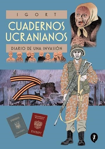 CUADERNOS UCRANIANOS. DIARIO DE UNA INVASIÓN | 9788418621642 | IGORT | Llibreria La Gralla | Llibreria online de Granollers