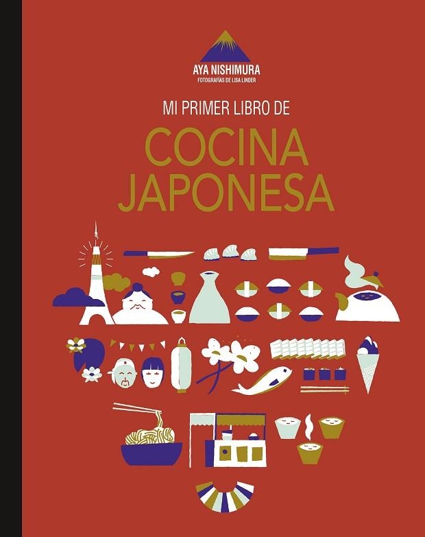 MI PRIMER LIBRO DE COCINA JAPONESA | 9788419466433 | NISHIMURA, AYA / LINDER, LISA | Llibreria La Gralla | Llibreria online de Granollers
