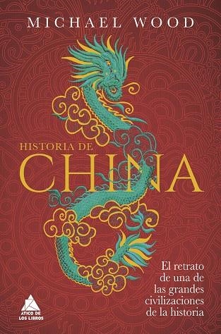 HISTORIA DE CHINA | 9788418217982 | WOOD, MICHAEL  | Llibreria La Gralla | Llibreria online de Granollers