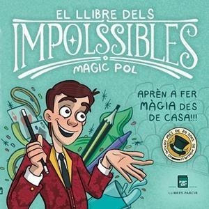 LLIBRE DELS IMPOLSSIBLES, EL | 9788418849794 | MAGIC POL | Llibreria La Gralla | Llibreria online de Granollers