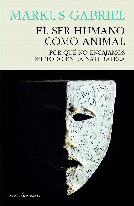 SER HUMANO COMO ANIMAL, EL  | 9788412595413 | GABRIEL, MARKUS | Llibreria La Gralla | Llibreria online de Granollers
