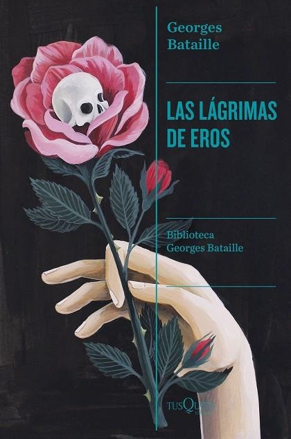 LÁGRIMAS DE EROS, LAS  | 9788411073059 | BATAILLE, GEORGES | Llibreria La Gralla | Llibreria online de Granollers