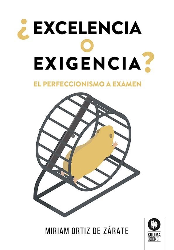 ¿EXCELENCIA O EXIGENCIA? | 9788419495495 | ORTIZ DE ZÁRATE, MIRIAM | Llibreria La Gralla | Llibreria online de Granollers