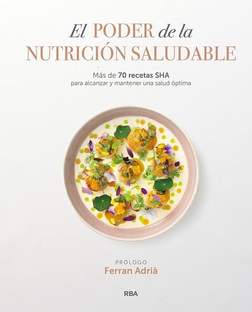 PODER DE LA NUTRICIÓN SALUDABLE, EL | 9788411320337 | SHA WELLNESS CLINIC | Llibreria La Gralla | Llibreria online de Granollers
