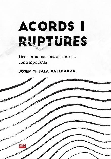 ACORDS I RUPTURES | 9788491912743 | SALA VALLDAURA, JOSEP MARIA | Llibreria La Gralla | Llibreria online de Granollers