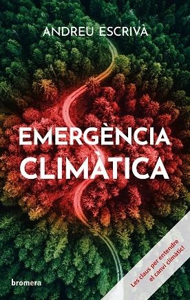 EMERGÈNCIA CLIMÀTICA | 9788413585031 | ANDREU ESCRIVÀ | Llibreria La Gralla | Llibreria online de Granollers