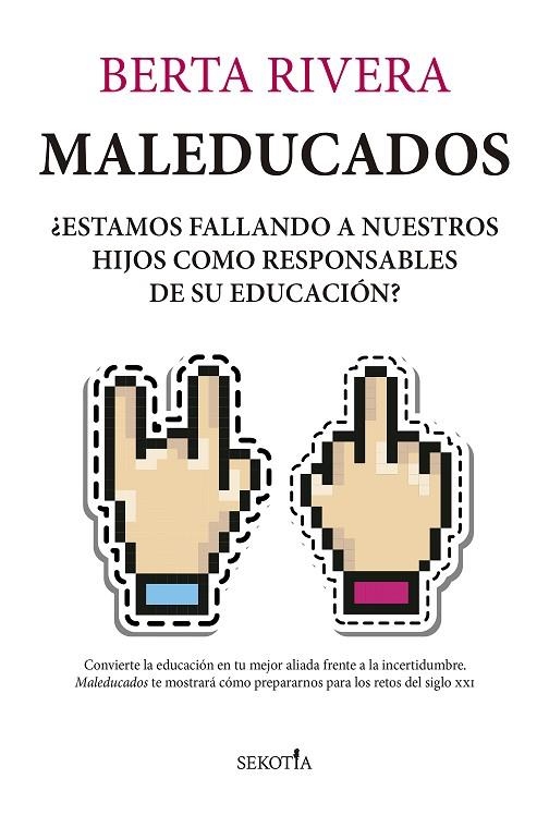 MALEDUCADOS | 9788418414732 | BERTA RIVERA | Llibreria La Gralla | Llibreria online de Granollers